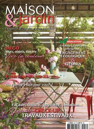 Maison et Jardin - juillet 2022