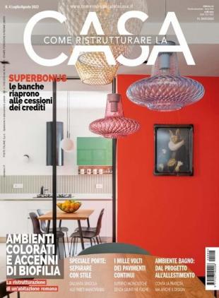 Come Ristrutturare la Casa - Luglio-Agosto 2022