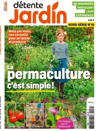 Detente Jardin - Hors-Serie N 16 - Septembre 2022