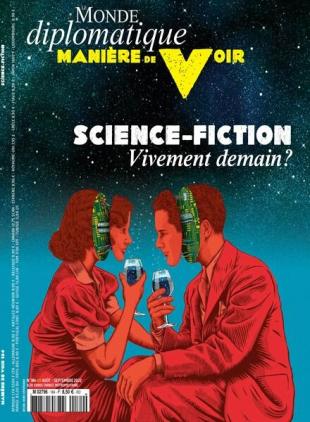 Le Monde Diplomatique - Maniere de Voir - Aout-Septembre 2022