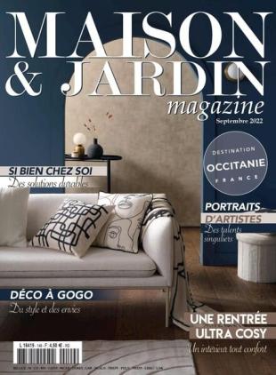 Maison et Jardin Magazine - aout 2022