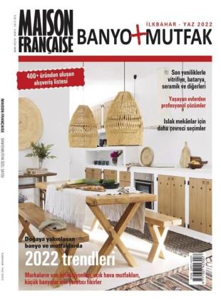 Maison Francaise Banyo + Mutfak - Nisan 2022