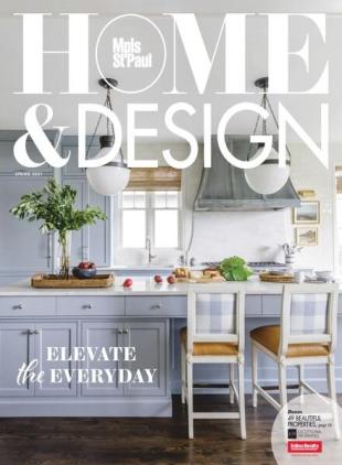 Mpls St Paul - Home & Design - Spring 2021