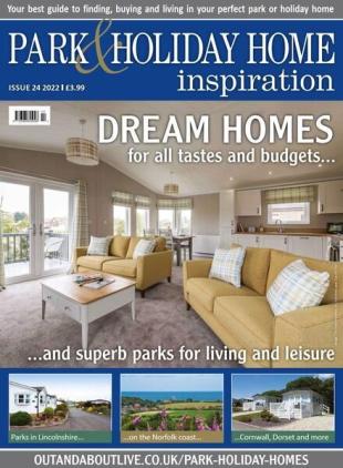 Park & Holiday Home Inspiration - Issue 24 - September 2022