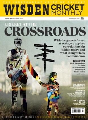 Wisden Cricket Monthly - Issue 60 - October 2022