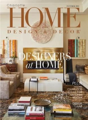Charlotte Home Design & Decor - October 2022