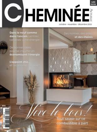 Cheminee Actuelle - Octobre-Decembre 2022