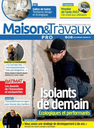 Maison & Travaux Pro - Septembre-Novembre 2022