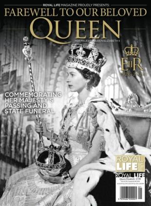 Royal Life Magazine Farewell To Our Beloved Queen - Her Majesty Queen Elizabeth II 1926-2022 - October 2022.pd