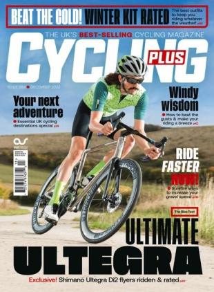 Cycling Plus UK - December 2022