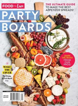 Food to Love Party Boards - October 2022