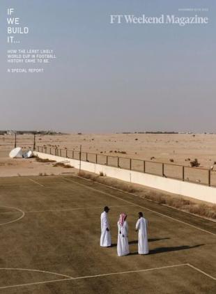 FT Weekend Magazine - November 12 2022