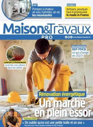 Maison & Travaux Pro - Decembre 2022 - Fevrier 2023
