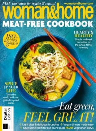 Woman & Home Presents - Meat-Free Cookbook - 2nd Edition 2022