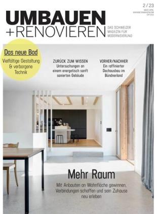 Umbauen + Renovieren - Februar 2023