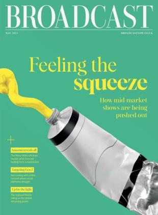 Broadcast Magazine - 28 April 2023