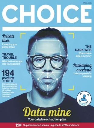 CHOICE Australia - April 2023