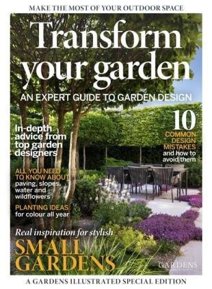 Gardens Illustrated Transform Your Garden - April 2023