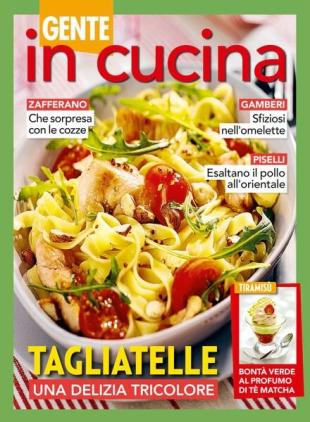 Gente In Cucina - 22 Aprile 2023