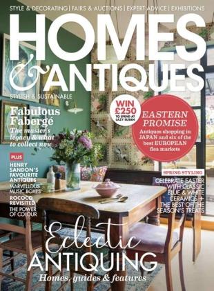 Homes & Antiques - April 2023