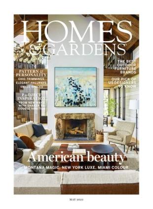 Homes & Gardens UK - May 2023