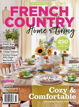 Centennial Home French Country Home & Living - May 2023
