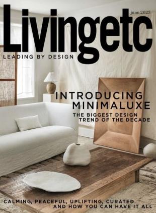 Living Etc UK - June 2023