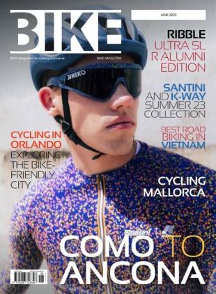 BIKE Magazine - June 2023