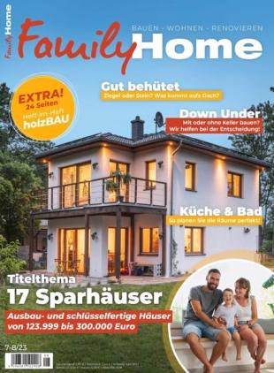Family Home - Juli 2023