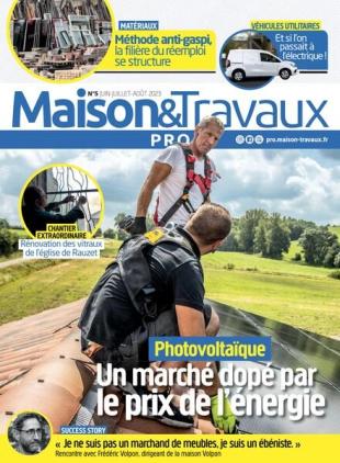Maison & Travaux Pro - Juin-Aout 2023