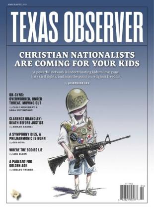 The Texas Observer - March 2023