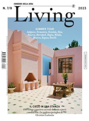 Corriere della Sera Living - luglio 2023