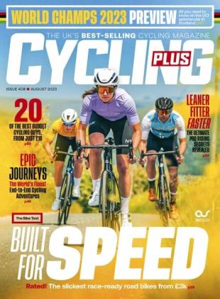 Cycling Plus UK - August 2023