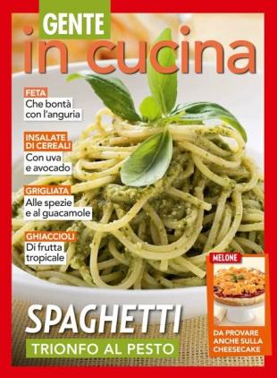 Gente In Cucina - 29 Luglio 2023