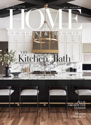 Charlotte Home Design & Decor - July-August 2023
