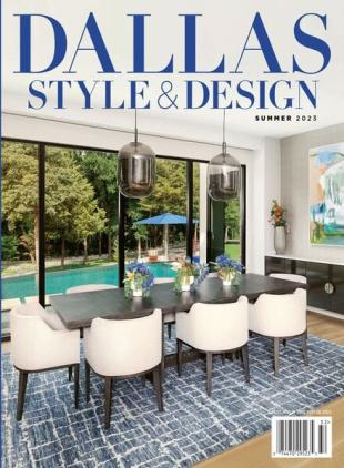 Dallas Style & Design - Summer 2023