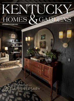 Kentucky Homes & Gardens - September-October 2023