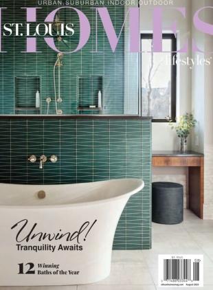 St Louis Homes & Lifestyles - August 2023