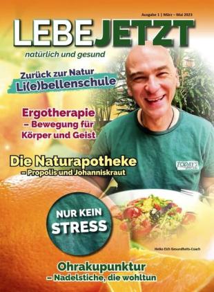 Lebe Jetzt Naturlich und Gesund - Marz 2023
