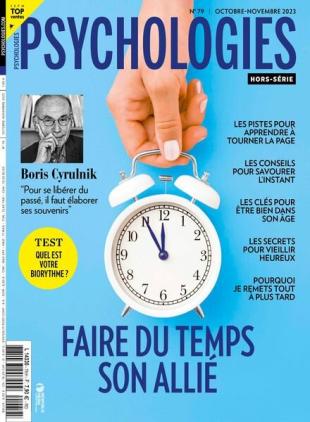 Psychologies - Hors-Serie N 79 - Octobre-Novembre 2023