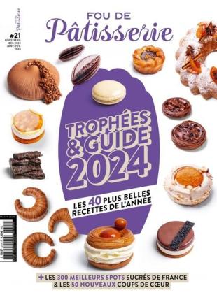 Fou de Patisserie - Hors-Serie - Decembre 2023 - Fevrier 2024
