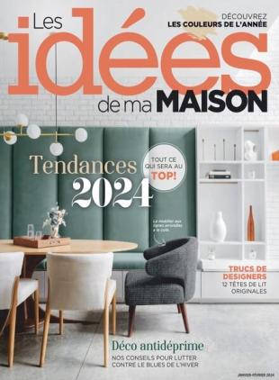 Les Idees de ma maison - Janvier-Fevrier 2024
