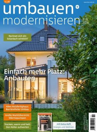Umbauen + Modernisieren - Januar-Februar 2024