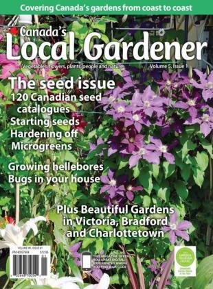 Canada's Local Gardener - Volume 5 Issue 1 2024