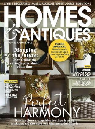 Homes & Antiques - March 2024
