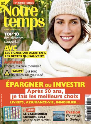 Notre Temps - Fevrier 2024