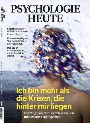 Psychologie Heute - Marz 2024