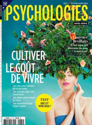 Psychologies - Hors-Serie N 81 - Fevrier-Mars 2024