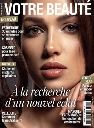 Votre Beaute - Fevrier-Mars-Avril 2024