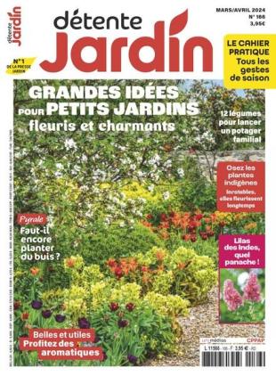 Detente Jardin - Mars-Avril 2024